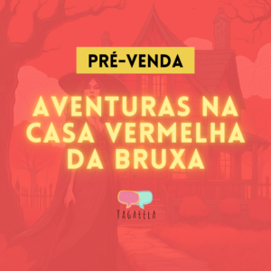 [Aventuras Casa Vermelha da Bruxa] Pré-venda Inicial – 1