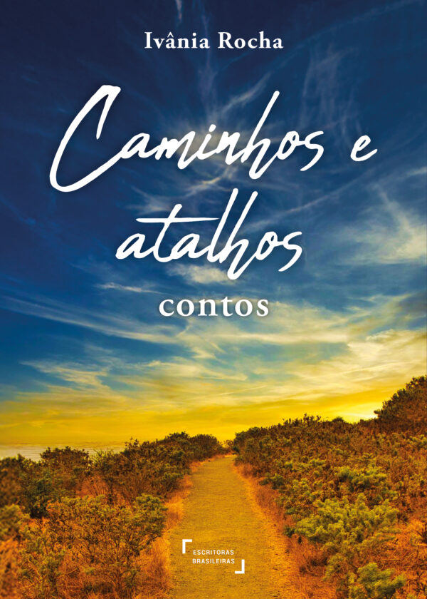 Caminhos e atalhos: contos (pré-venda)